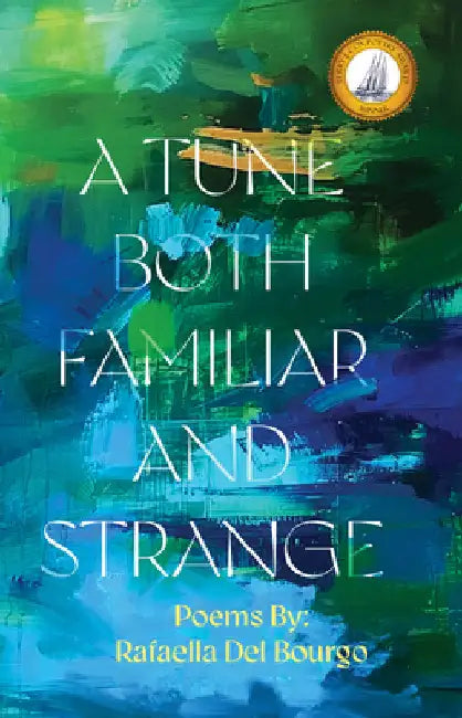 A Tune Both Familiar and Strange by del Bourgo, Rafaella