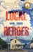 Local Heroes by David Tucker