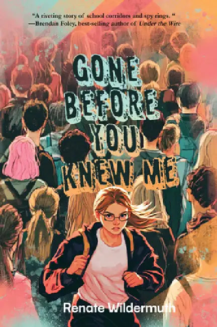 Gone Before You Knew Me by Renate Wildermuth