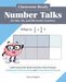 Classroom-Ready Number Talks for Sixth, Seventh, and Eighth Grade Teachers: 1,000 Interactive Math Activities That Promote Conceptual Understanding an by Nancy Hughes
