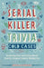 Serial Killer Trivia: Cold Cases: Fascinating Facts and Chilling Details from the Creepiest Unsolved Murders Ever by Michelle Kaminsky