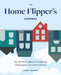 The Home Flipper's Journal: Your All-In-One Logbook for Organizing and Executing a Successful Home Flip by Nancy Dunham