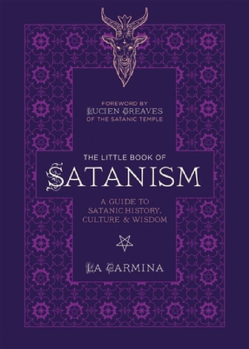 The Little Book of Satanism: A Guide to Satanic History, Culture, and Wisdom