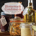 Homemade Condiments: Artisan Recipes Using Fresh, Natural Ingredients by Jessica Harlan