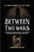 Between Two Wars: A True Crime Collection: Mysterious Disappearances, High-Profile Heists, Baffling Murders, and More (Includes Cases Like H. H. Holme by Cheyna Roth