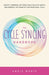 The Cycle Syncing Handbook: Identify Hormonal Patterns, Build Holistic Habits, and Embrace the Power of Your Menstrual Cycle by Angie Marie