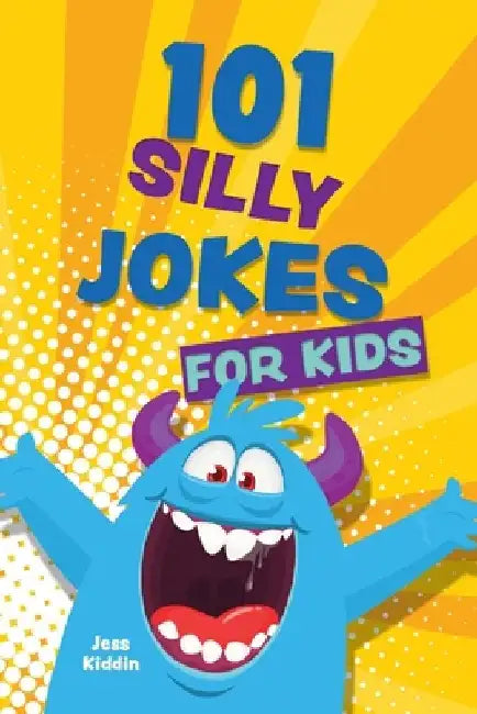 101 Silly Jokes for Kids by Editors Of Ulysses Press