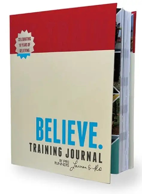 Believe Training Journal (10th Anniversary Revised Edition) by Lauren Fleshman