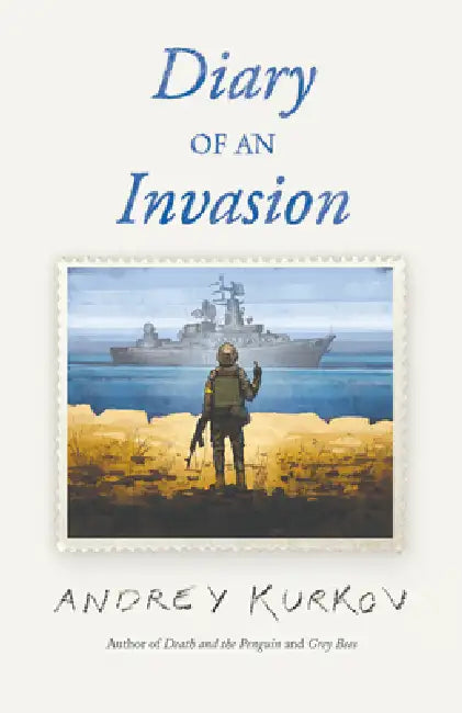 Diary of an Invasion by Andrey Kurkov, Christopher Miller
