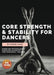 Core Strength & Stability for Dancers by Kerrie Hains