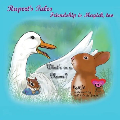 Rupert's Tales: What's in a Name?: Friendship is Magick, too by Kyrja Withers