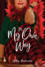 In My Own Way by Kathy Buchanan