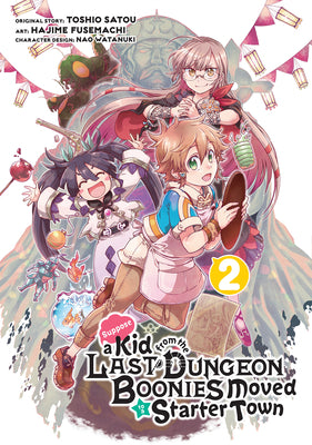 Suppose a Kid from the Last Dungeon Boonies Moved to a Starter Town 2 (Manga) by Toshio Satou