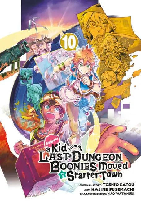 Suppose a Kid from the Last Dungeon Boonies Moved to a Starter Town 10 (Manga) by Toshio Satou