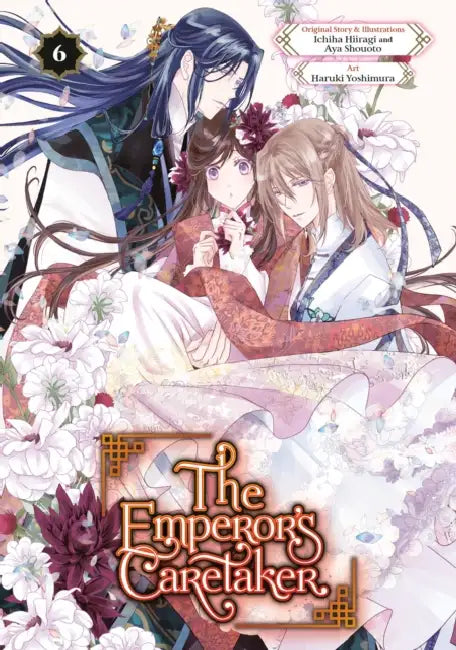 The Emperor's Caretaker 06 by Ichiha Hiiragi, Aya Shouoto, Haruki Yoshimura