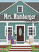 Mrs. Hamburger by Sharde K. Watson