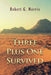Three Plus One Survived by Robert G. Morris