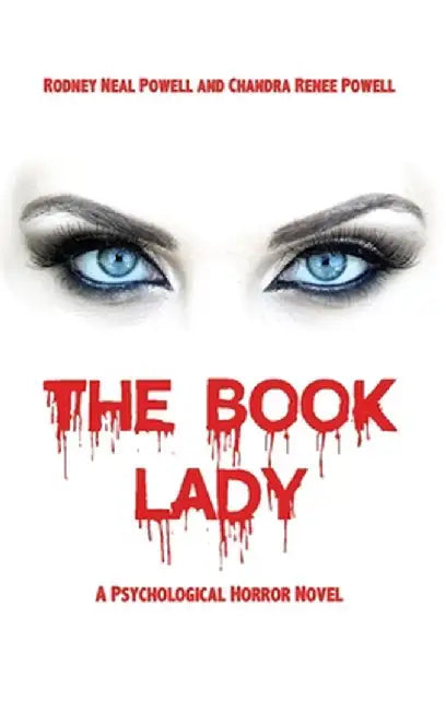 The Book Lady: A Psychological Horror Novel by Rodney Neal Powell