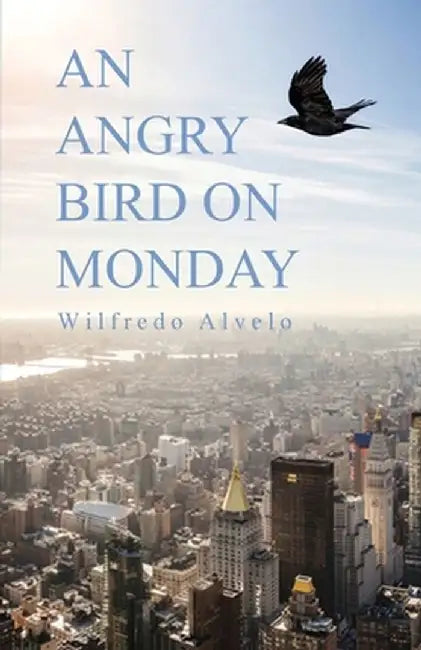 An Angry Bird on Monday by Wilfredo Alvelo