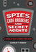 Spies, Code Breakers, and Secret Agents: A World War II Book for Kids by Carole Roman