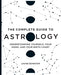 The Complete Guide to Astrology: Understanding Yourself, Your Signs, and Your Birth Chart by Louise Edington