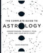 The Complete Guide to Astrology: Understanding Yourself, Your Signs, and Your Birth Chart  by Edington, Louise