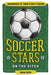 Soccer Stars on the Pitch: Biographies of Today's Best Players by Tanya Keith