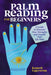Palm Reading for Beginners: A Guide to Discovering Your Strengths and Decoding Your Life Path by Kenneth Lagerstrom