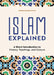 Islam Explained: A Short Introduction to History, Teachings, and Culture by Ahmad Rashid Salim
