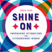 Shine on: Empowering Affirmations for Extraordinary Women by Doreen Caven