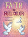 Faith in Full Color: A Christian Coloring Book for Adults by James Newman Gray
