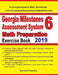 Georgia Milestones Assessment System 6 Math Preparation Exercise Book: A Comprehensive Math Workbook and Two Full-Length Georgia Milestones Assessment by Reza Nazari
