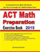 ACT Math Preparation Exercise Book: A Comprehensive Math Workbook and Two Full-Length ACT Math Practice Tests by Reza Nazari