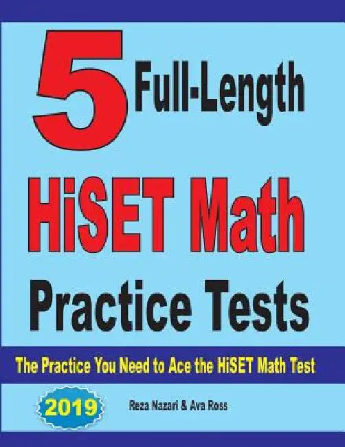 5 Full-Length Common Core Grade 8 Math Practice Tests: The Practice You Need to Ace the Common Core Math Test by Reza Nazari