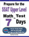 Prepare for the SSAT Upper Level Math Test in 7 Days: A Quick Study Guide with Two Full-Length SSAT Upper Level Math Practice Tests by Reza Nazari