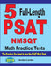 5 Full Length PSAT / NMSQT Math Practice Tests: The Practice You Need to Ace the PSAT Math Test by Reza Nazari