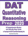 DAT Quantitative Reasoning Prep 2020: A Comprehensive Review and Step-By-Step Guide to Preparing for the DAT Quantitative Reasoning Test by Reza Nazari