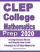 CLEP College Mathematics Prep 2020: A Comprehensive Review and Step-By-Step Guide to Preparing for the CLEP College Mathematics Test by Reza Nazari