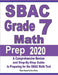 SBAC Grade 7 Math Prep 2020: A Comprehensive Review and Step-By-Step Guide to Preparing for the SBAC Math Test by Reza Nazari