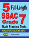 5 Full-Length SBAC Grade 7 Math Practice Tests: The Practice You Need to Ace the SBAC Math Test by Reza Nazari