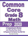 Common Core Grade 8 Math Prep 2020: A Comprehensive Review and Step-By-Step Guide to Preparing for the Common Core Math Test by Reza Nazari