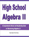 High School Algebra II: A Comprehensive Review and Step-by-Step Guide to Mastering Algebra II by Reza Nazari, Ava Ross