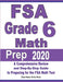 FSA Grade 6 Math Prep 2020: A Comprehensive Review and Step-By-Step Guide to Preparing for the FSA Math Test by Reza Nazari, Ava Ross