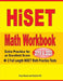HiSET Math Workbook 2019 & 2020: Extra Practice for an Excellent Score + 2 Full Length HiSET Math Practice Tests by Reza Nazari