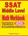 SSAT Middle Level Math Workbook 2019-2020: Extra Practice for an Excellent Score + 2 Full Length SSAT Middle Level Math Practice Tests by Reza Nazari