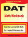 DAT Math Workbook: Essential Learning Math Skills Plus Two Complete DAT Math Practice Tests by Michael Smith