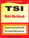 TSI Math Workbook: Essential Learning Math Skills Plus Two Complete TSI Math Practice Tests by Michael Smith