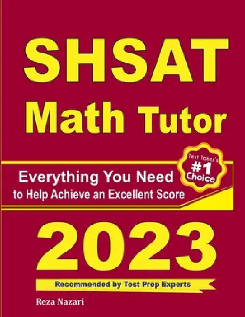 SHSAT Math Tutor: Everything You Need to Help Achieve an Excellent Score by Ava Ross