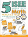 5 ISEE Middle Level Math Practice Tests: Extra Practice to Help Achieve an Excellent Score by Reza Nazari