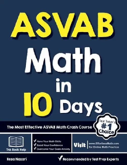 ASVAB Math in 10 Days: The Most Effective ASVAB Math Crash Course by Reza Nazari